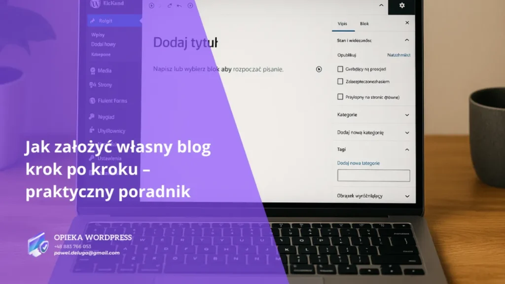 Zakładanie bloga WordPress – ekran z kreatorem wpisu i menu bocznym