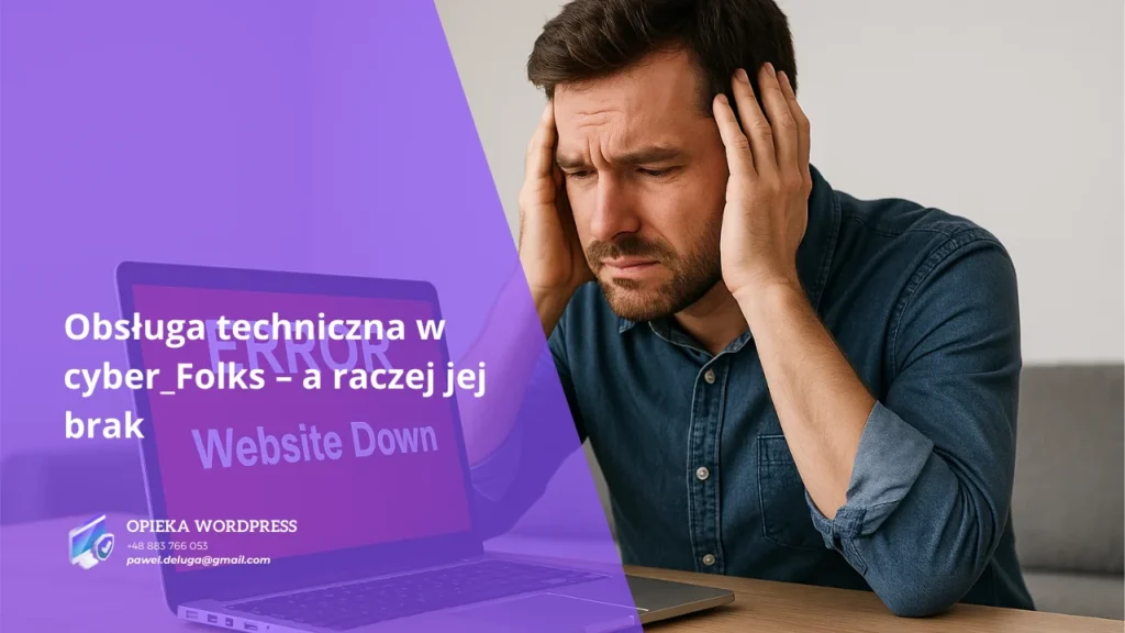 Zestresowany użytkownik przed laptopem z błędem strony, symbolizujący brak wsparcia technicznego w cyber_Folks